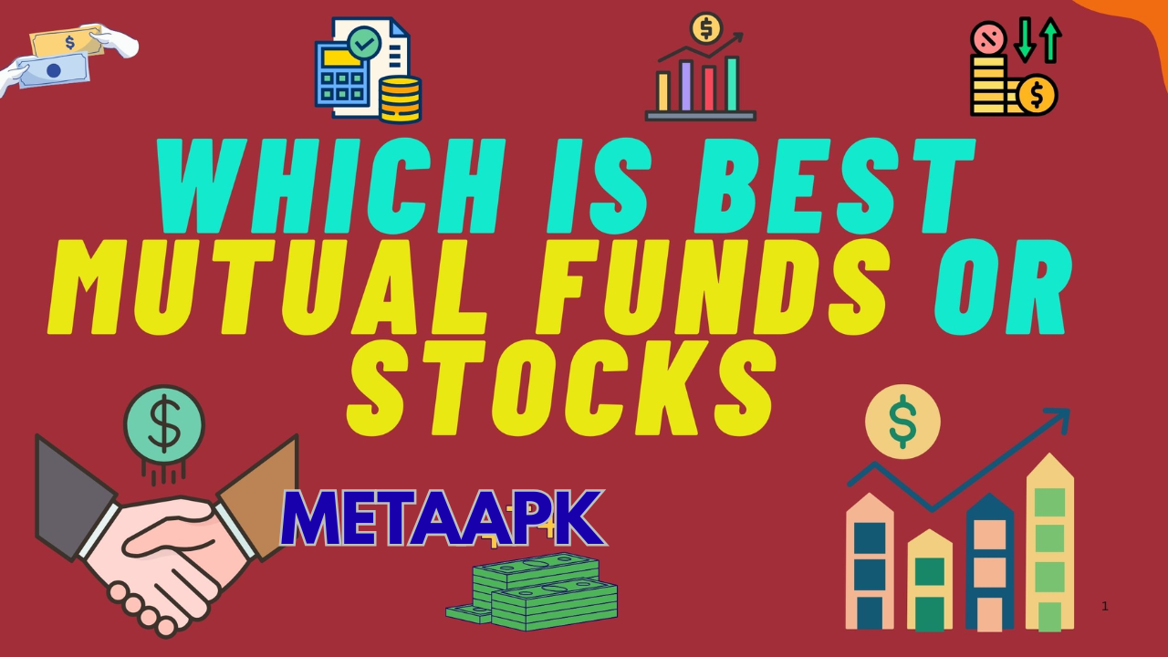 Stocks vs Mutual Funds: Which Is Better?