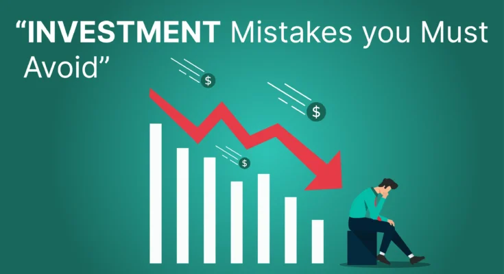 Common Investment Mistakes to Avoid